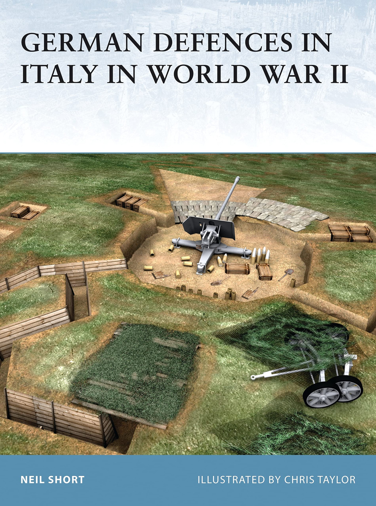 German Defences In Italy In World War Ii First Edition Neil Short