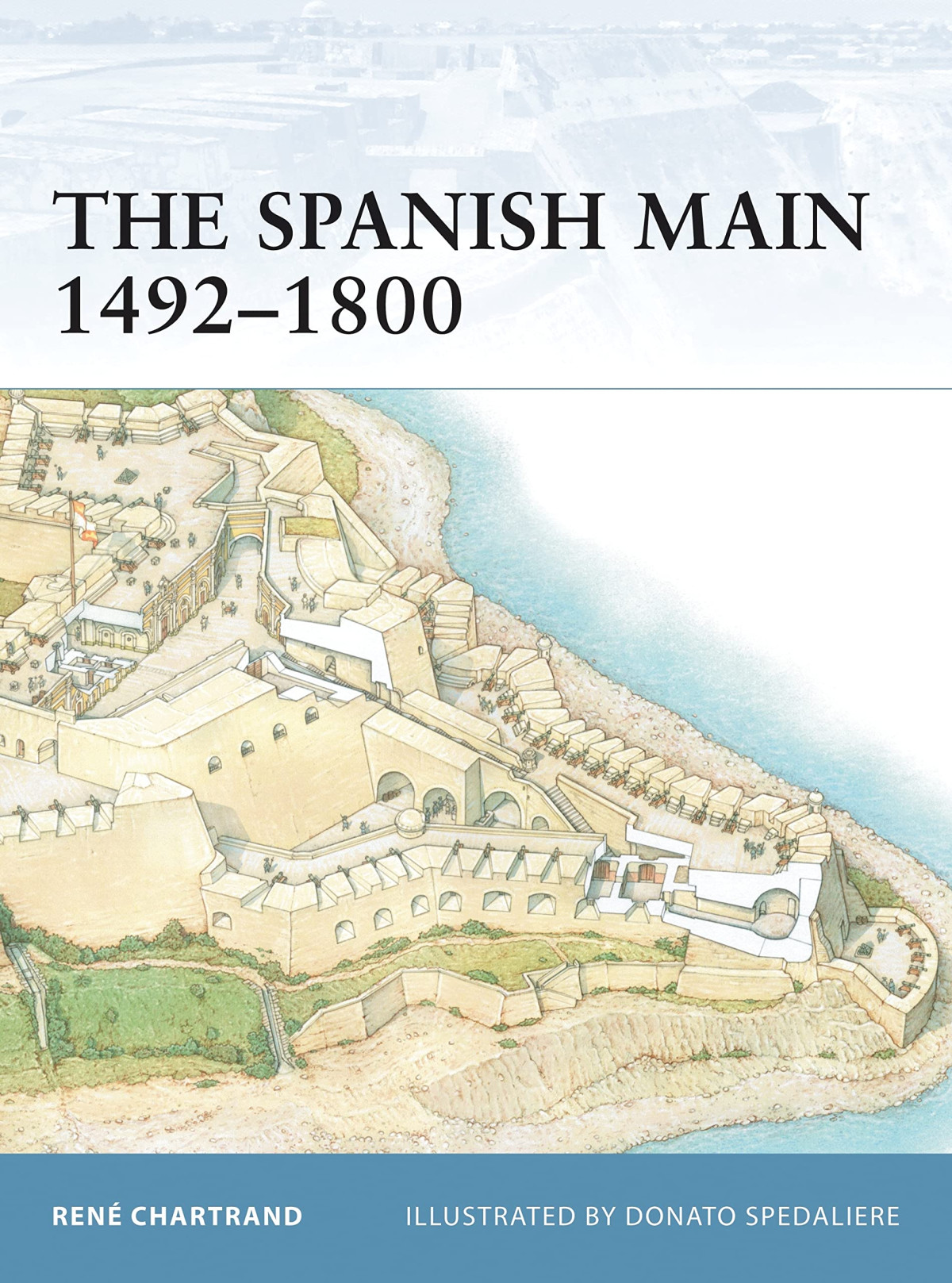The Spanish Main 14921800 René Chartrand