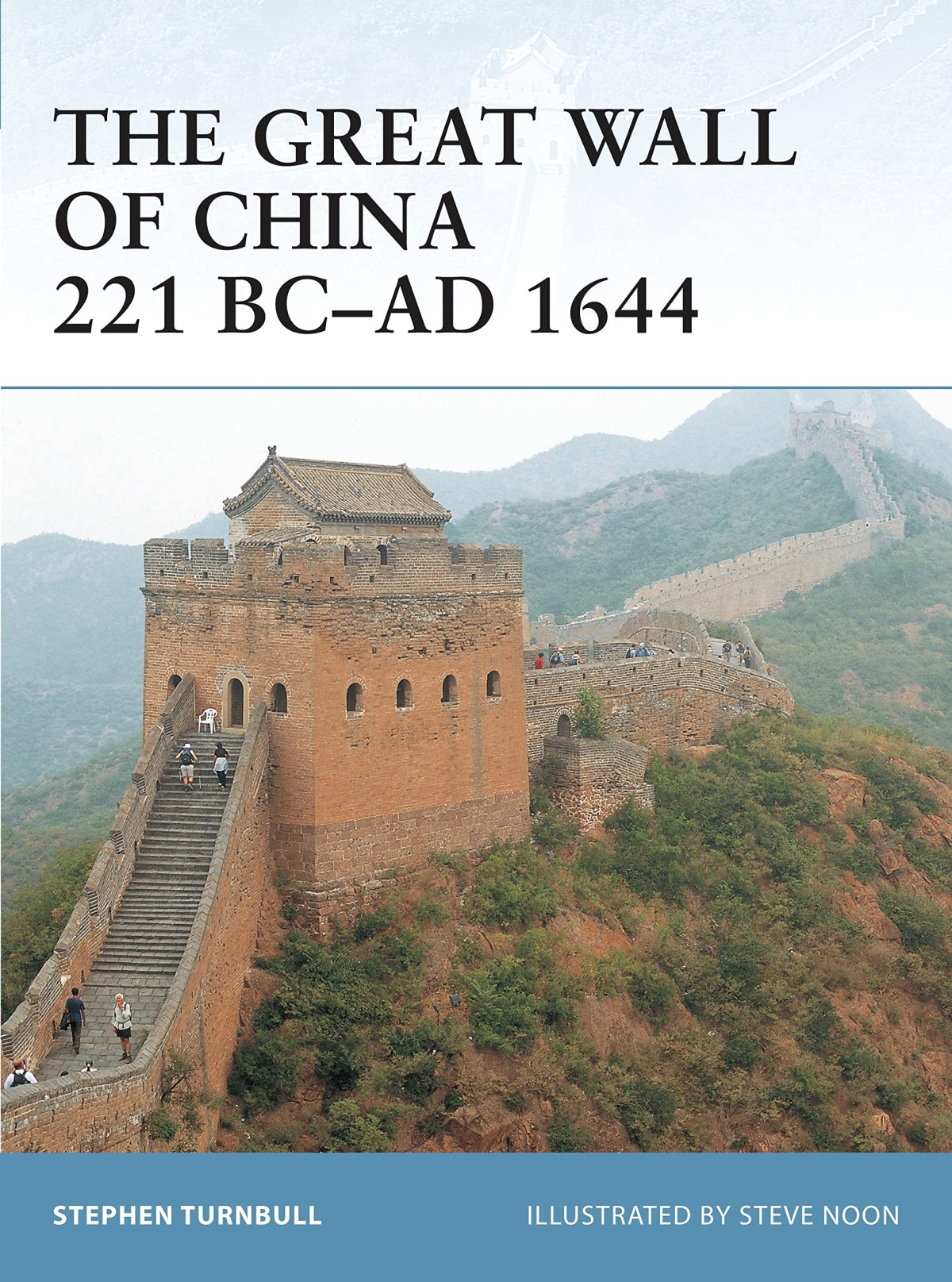 The Great Wall Of China 221 Bcad 1644 First Edition Stephen Turnbull