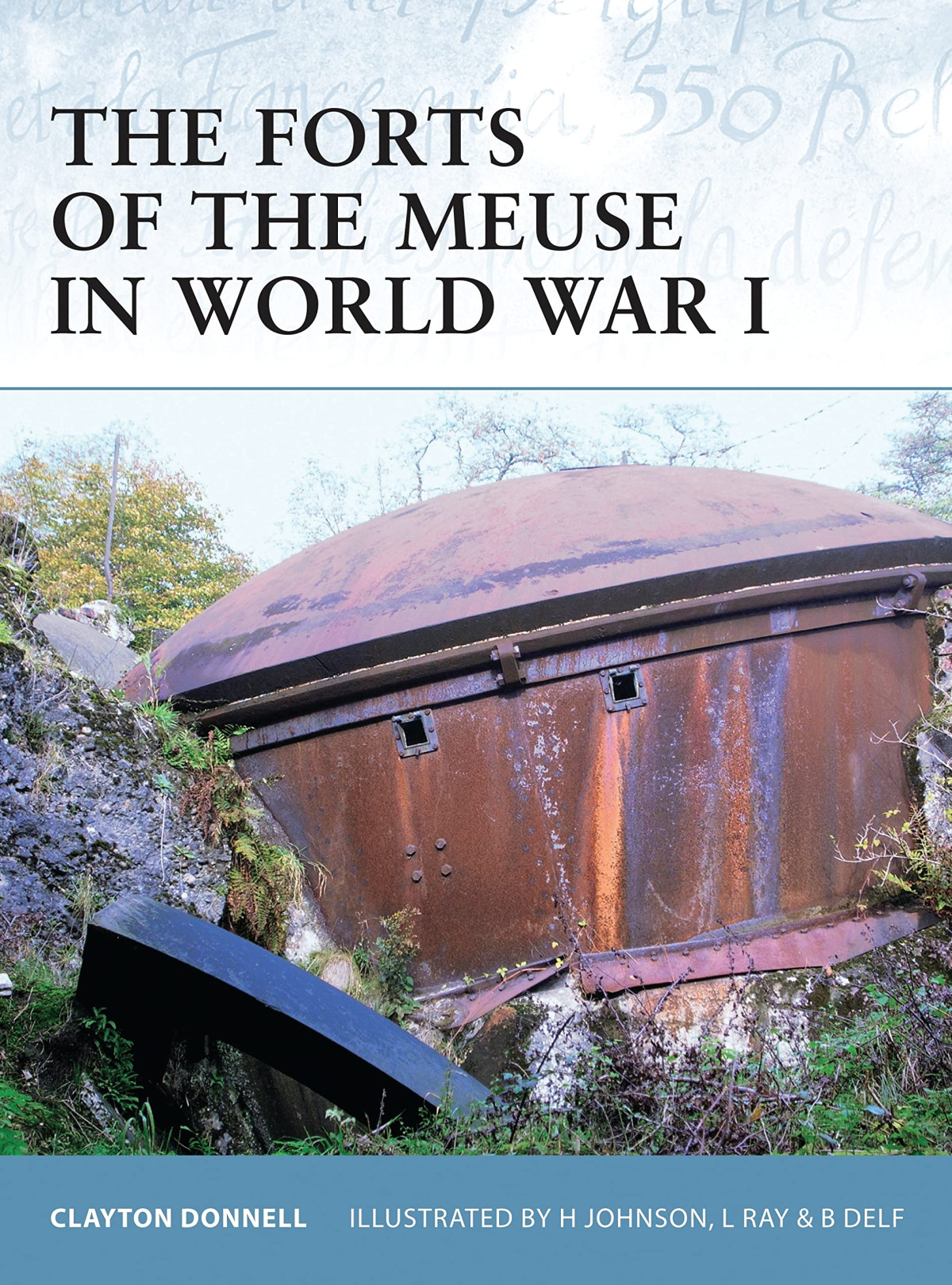 The Forts Of The Meuse In World War I Clayton Donnell