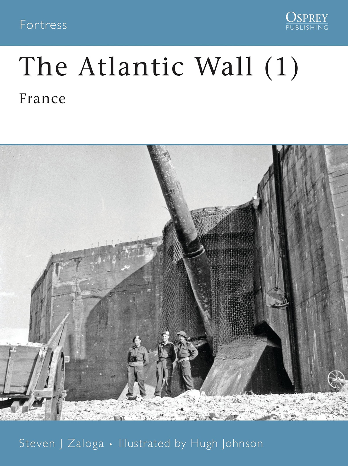 The Atlantic Wall 1 Steven J Zaloga