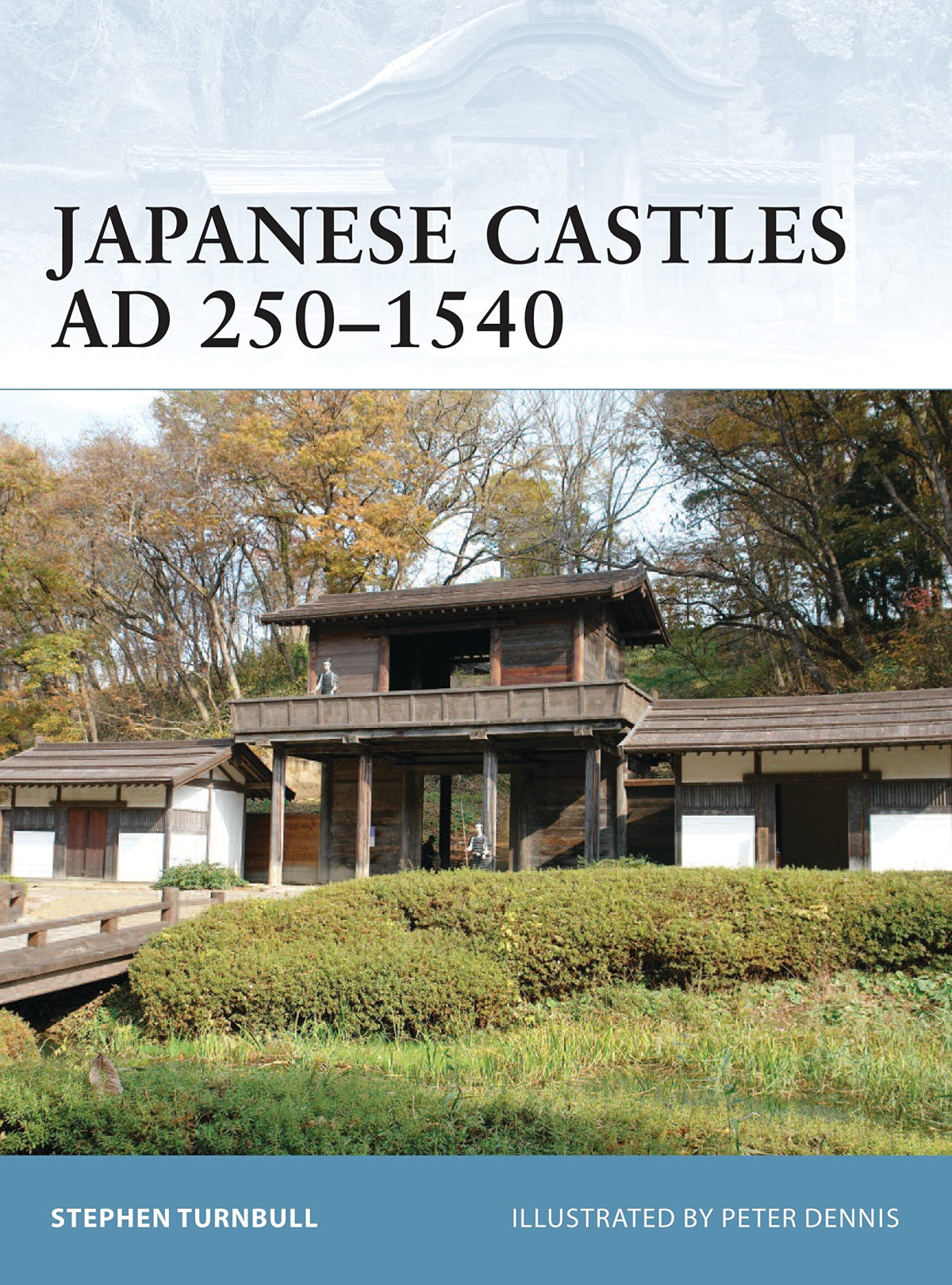 Japanese Castles Ad 2501540 Illustrated Stephen Turnbull