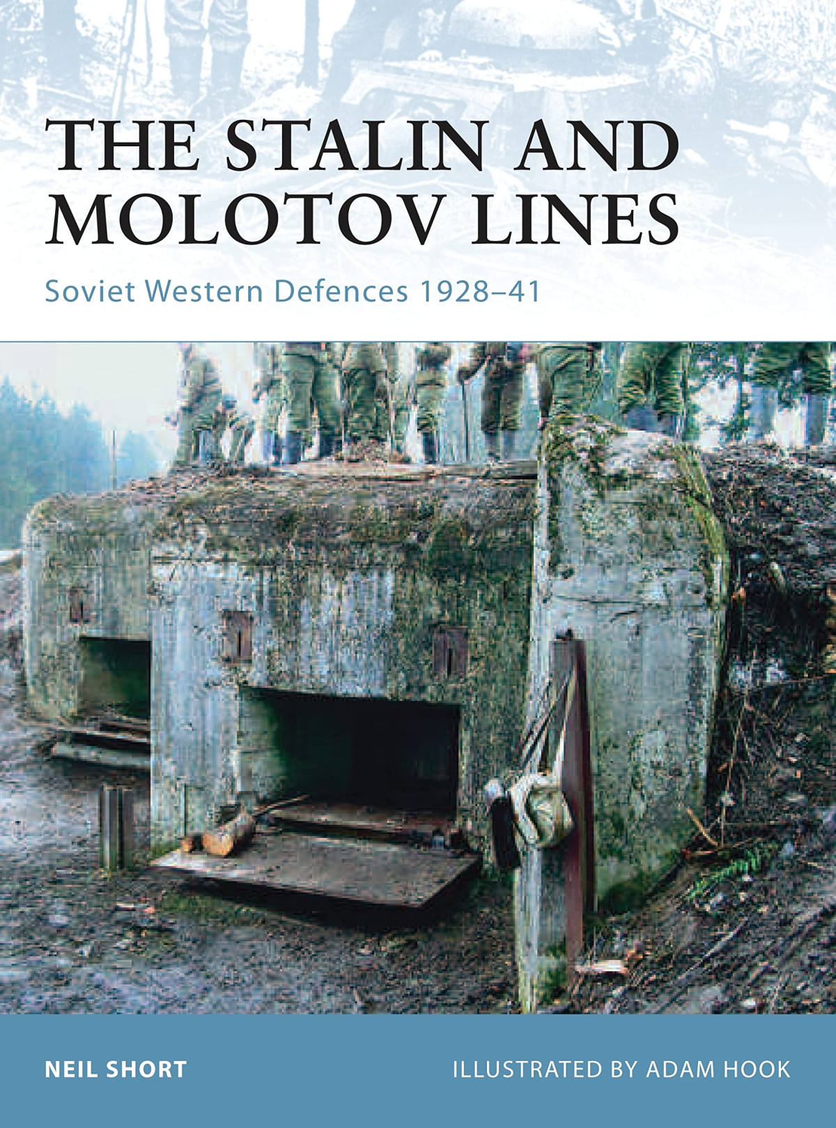 The Stalin And Molotov Lines Soviet Western Defences 192841 Fortress First Edition Neil Short