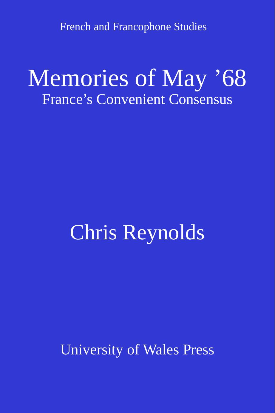 Memories Of May 68 Chris Reynolds