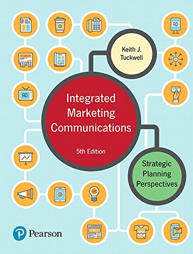 Integrated Marketing Communications 5th Edition Keith J Tuckwell