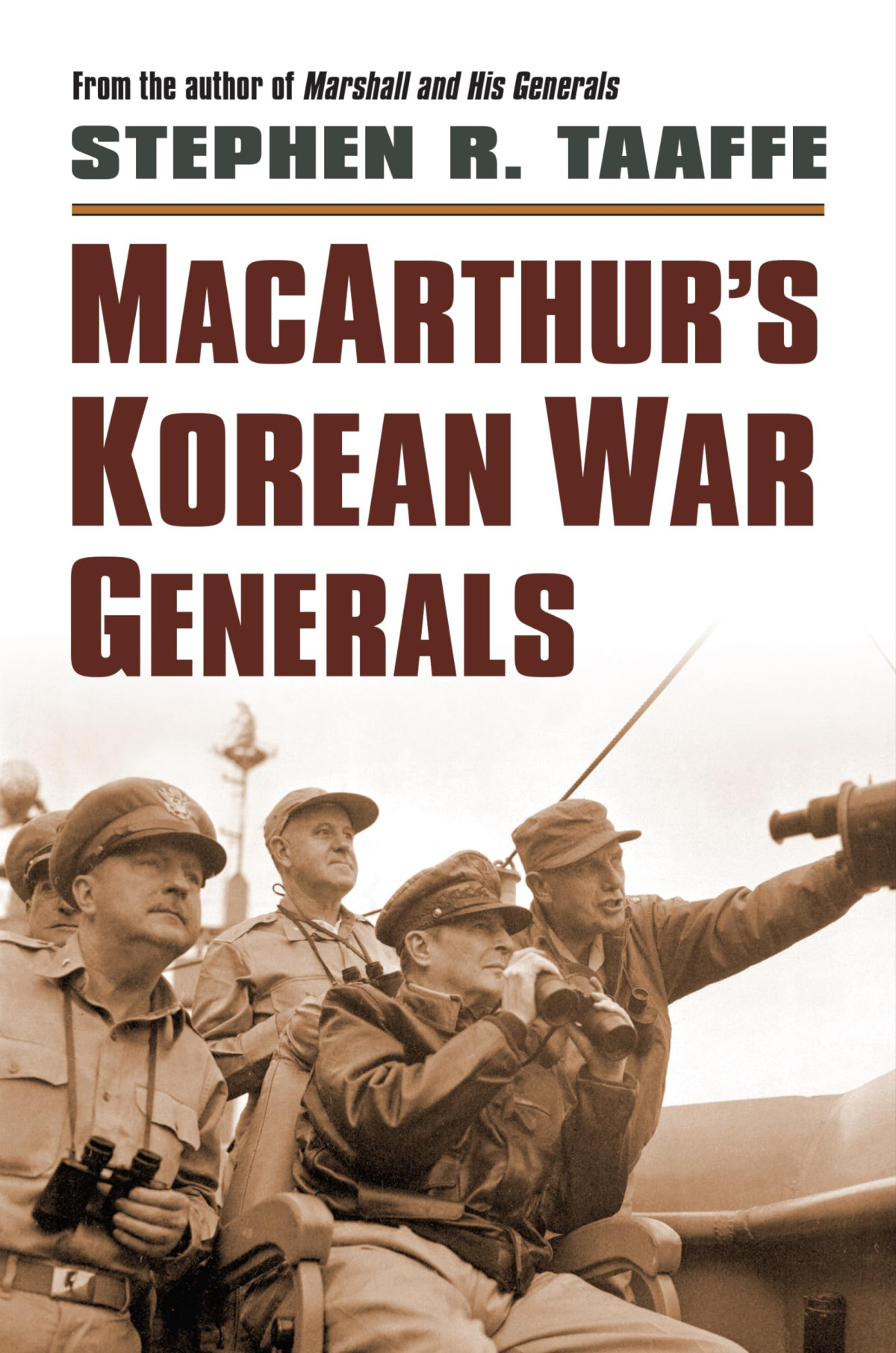 Macarthurs Korean War Generals Stephen R Taaffe