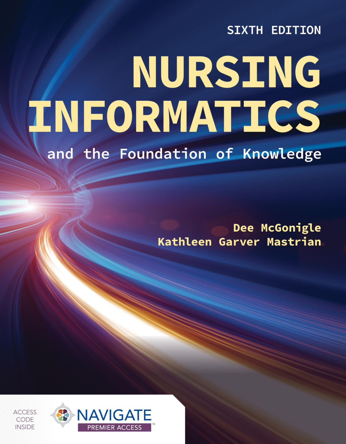 Nursing Informatics And The Foundation Of Knowledge Mcgonigle