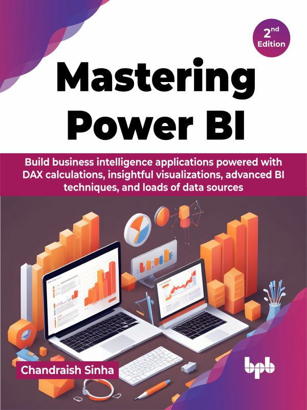 Mastering Power Bi 2nd Edition 2nd Chandraish Sinha