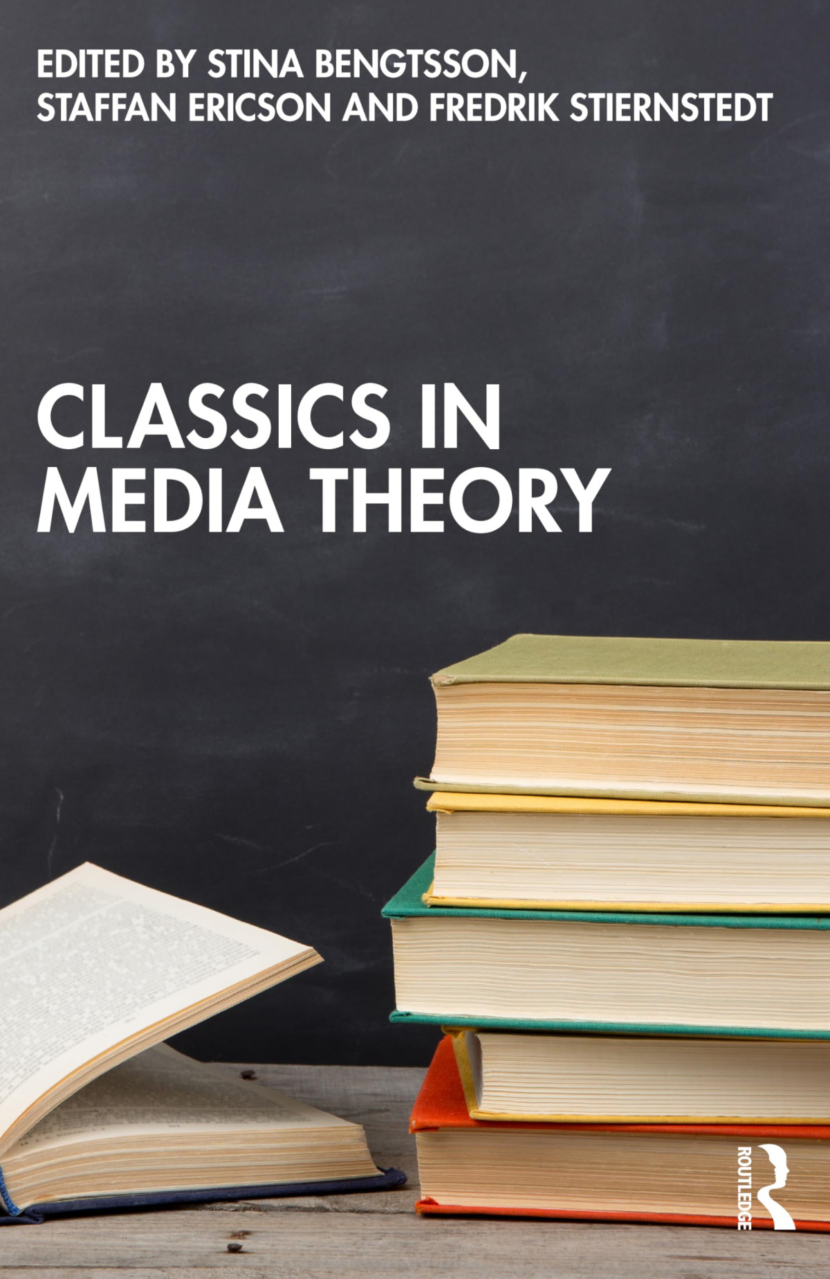 Classics In Media Theory 1st Edition Stina Bengtsson Staffan Ericson