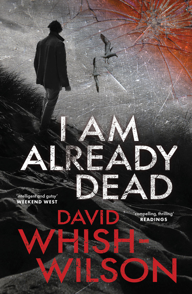 I Am Already Dead David Whishwilson