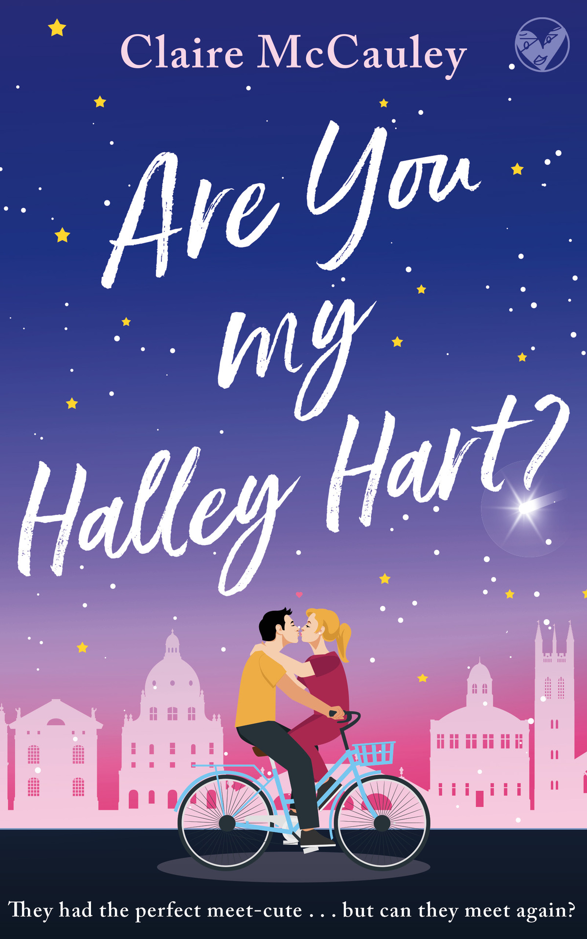 Are You My Halley Hart A Brand New Swoony Uplifting Laughoutloud Romcom Feelgood Romantic Comedies Claire Mccauley