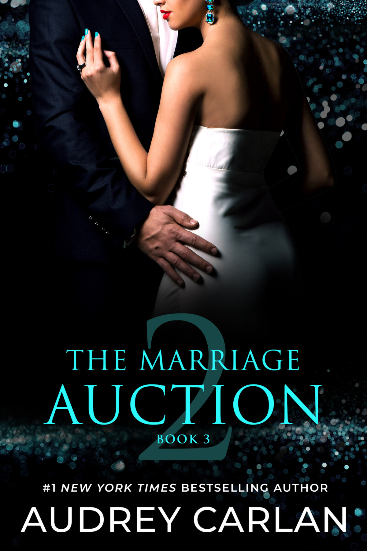The Marriage Auction 2 Book Three Audrey Carlan