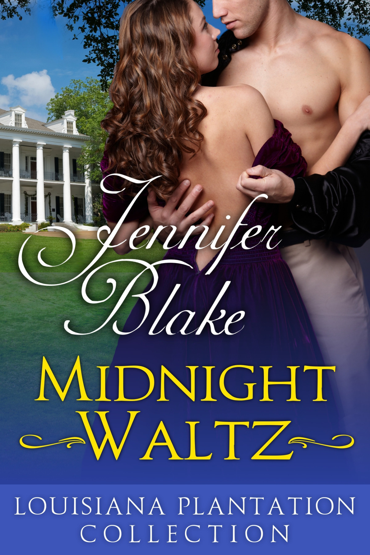 Midnight Waltz Louisiana Plantation Collection Book 2 Jennifer Blake