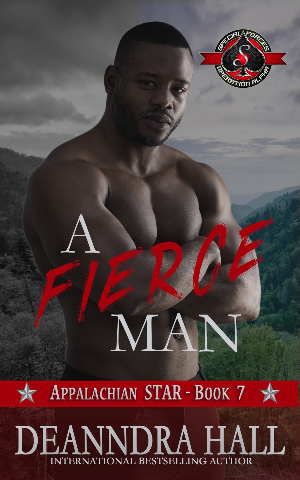 A Fierce Man Special Forces Operation Alpha Appalachian Star Book 7 Deanndra Hall