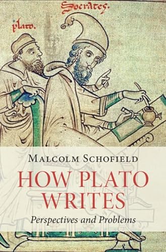 How Plato Writes Malcolm Schofield