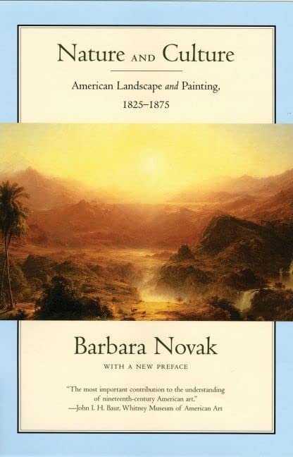 Nature And Culture 3rd Edition Barbara Novak