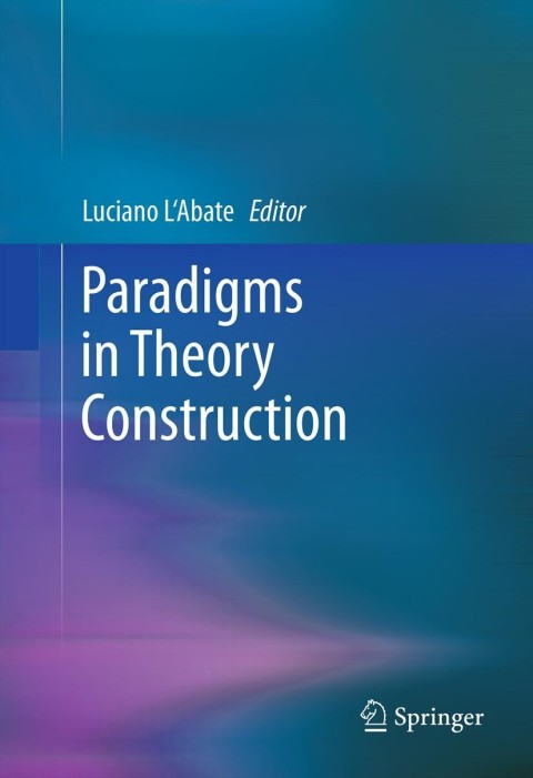 Paradigms In Theory Construction 2012th Edition Luciano Labate