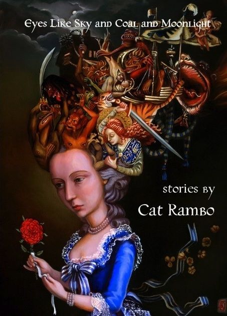 Eyes Like Sky And Coal And Moonlight Cat Rambo