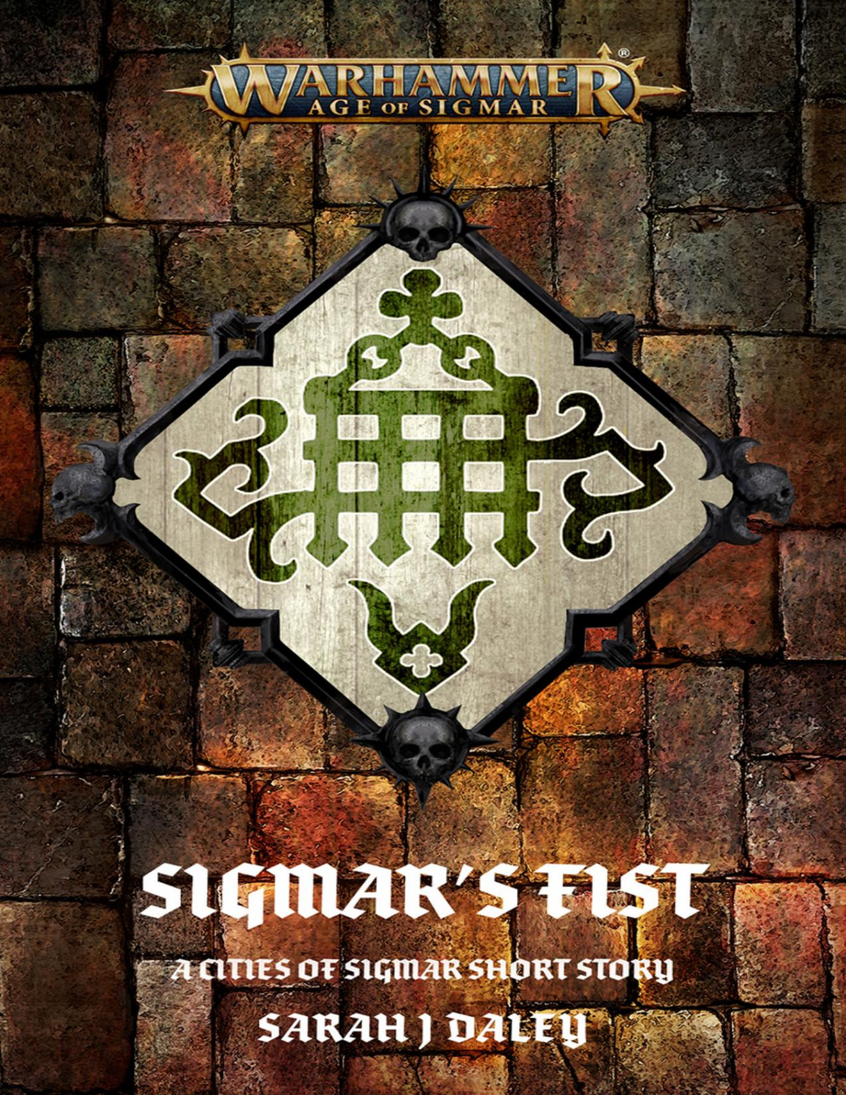 Sigmars Fist Sarah J Daley