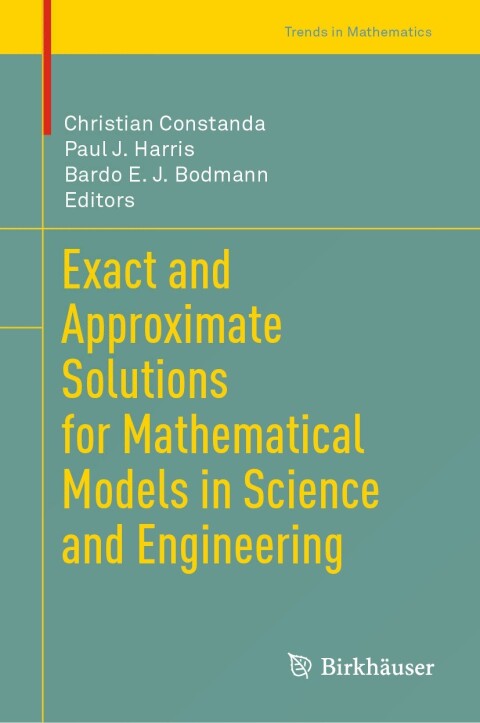 Exact And Approximate Solutions For Mathematical Models In Science And Engineering 4th Edition Pinar Bilgin
