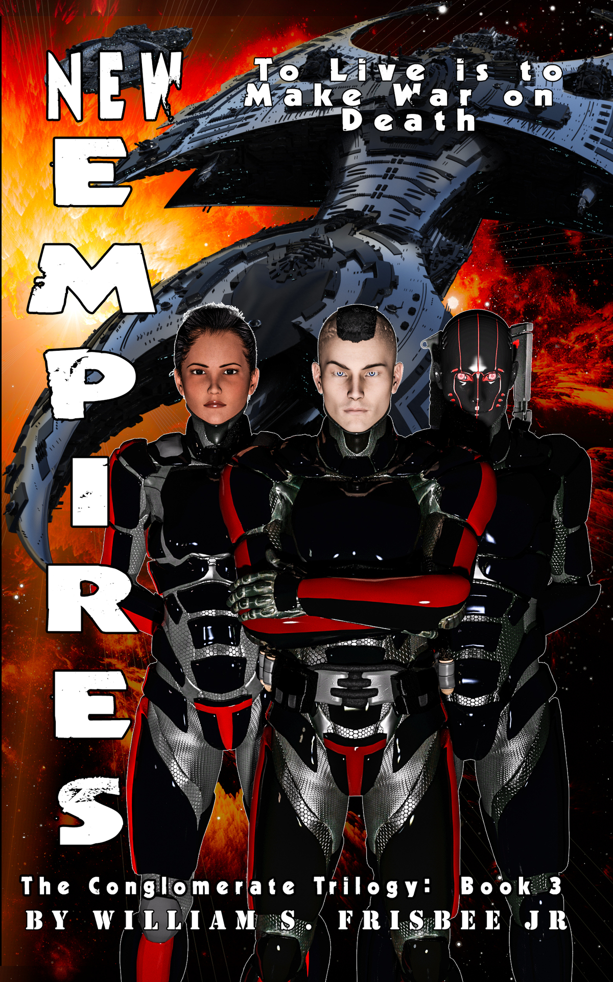 New Empires The Conglomerate Trilogy Volume 3 Frisbee Jr