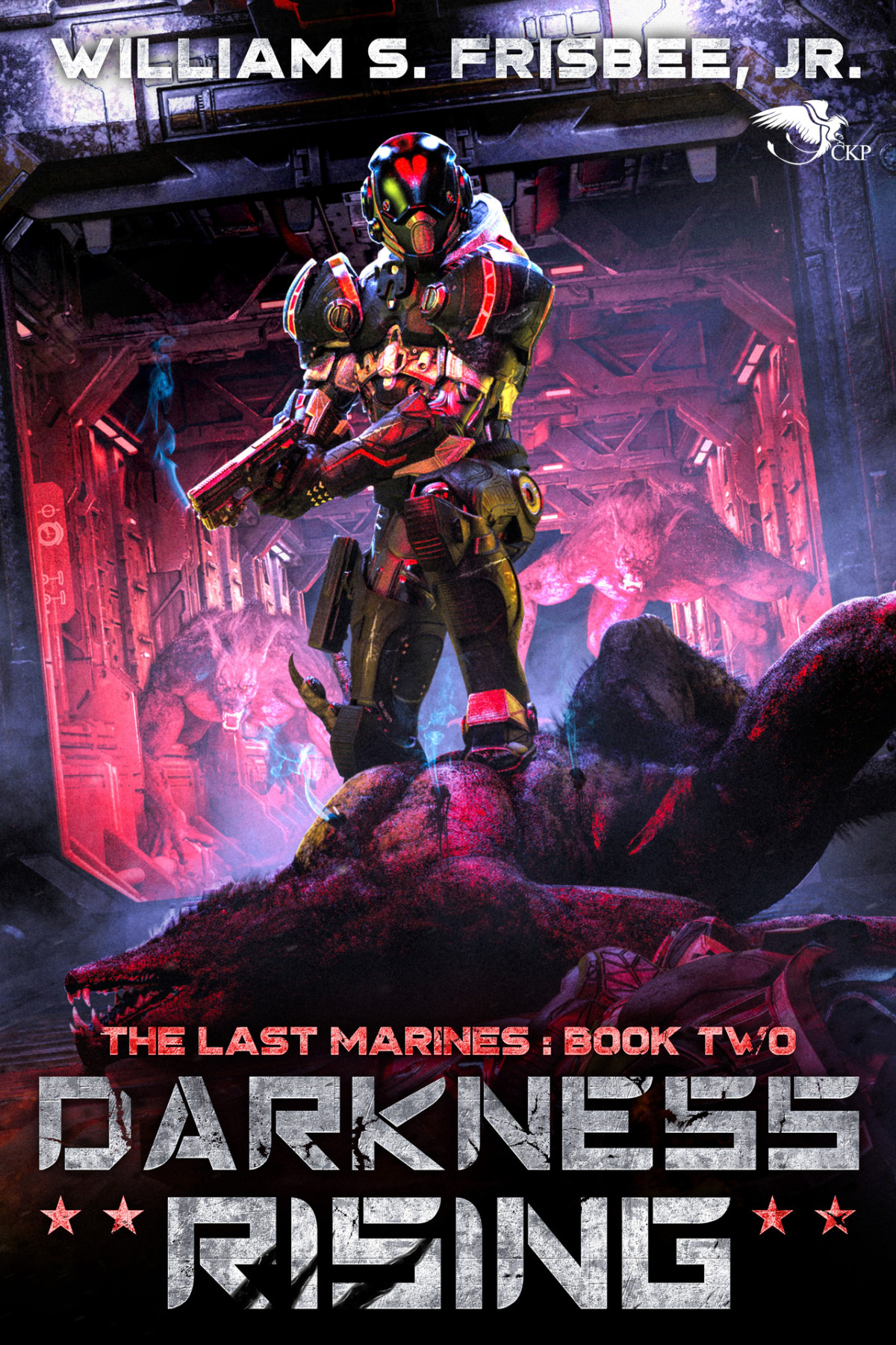 Darkness Rising The Last Marines Book 2 Frisbee Jr William S