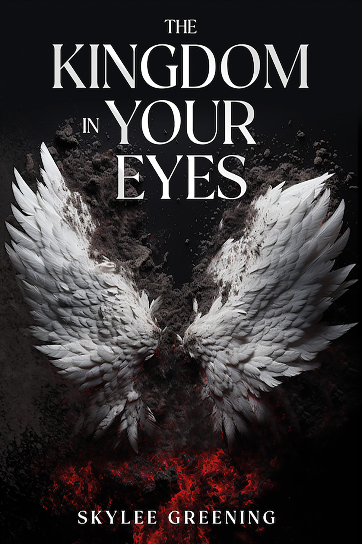 The Kingdom In Your Eyes Skylee Greening