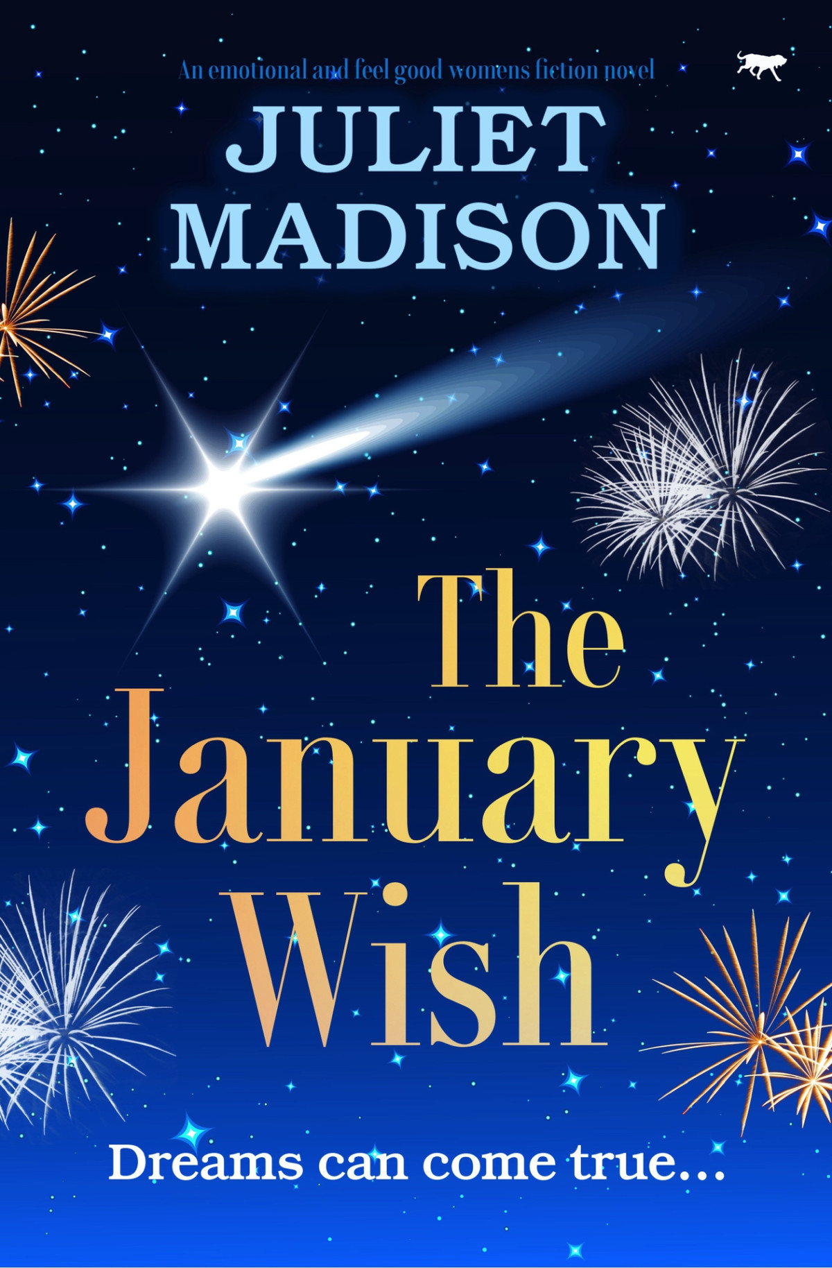 The January Wish An Emotional And Feel Good Womens Fiction Novel Juliet Madison