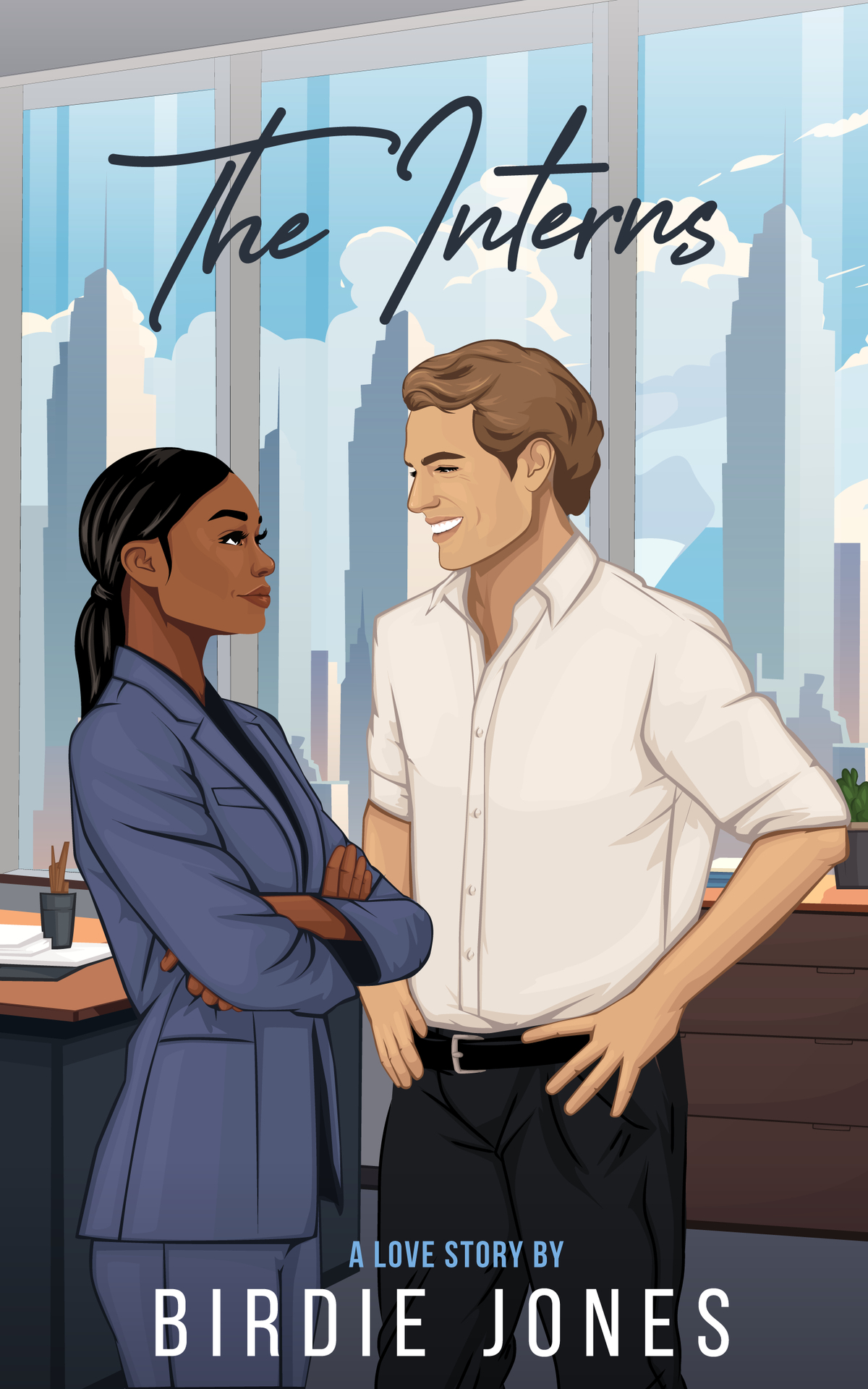 The Interns A Workplace Romance The Stanton Brothers Book 1 Birdie Jones