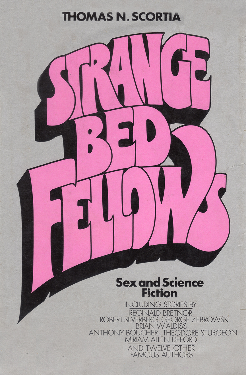 Strange Bedfellows Thomas Scortia Editor