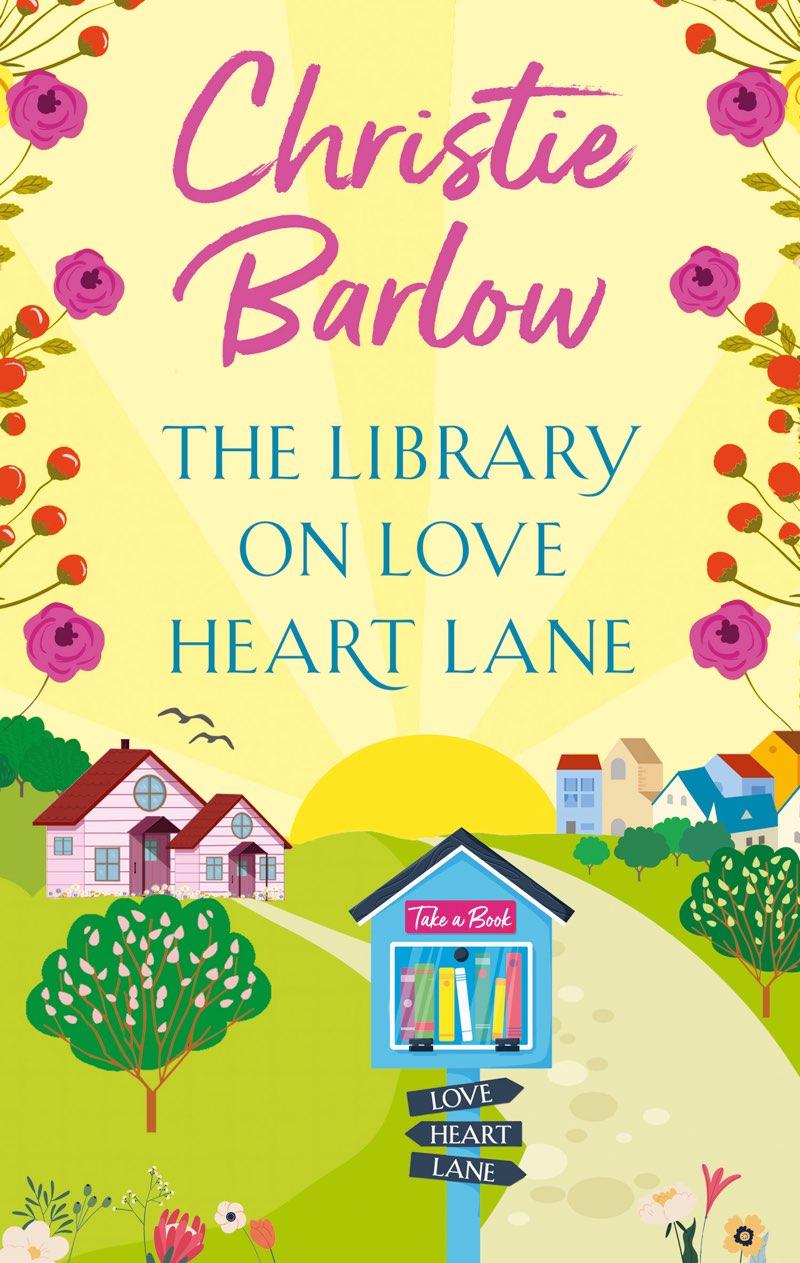 The Library On Love Heart Lane Love Heart Lane Book 13 Christie Barlow