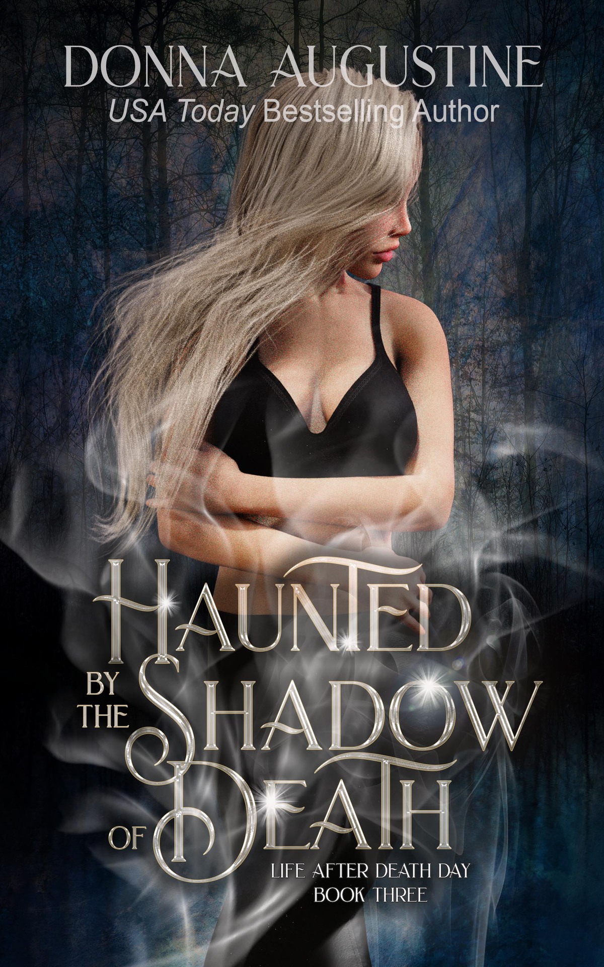 Haunted By The Shadow Of Death Life After Death Day Augustine