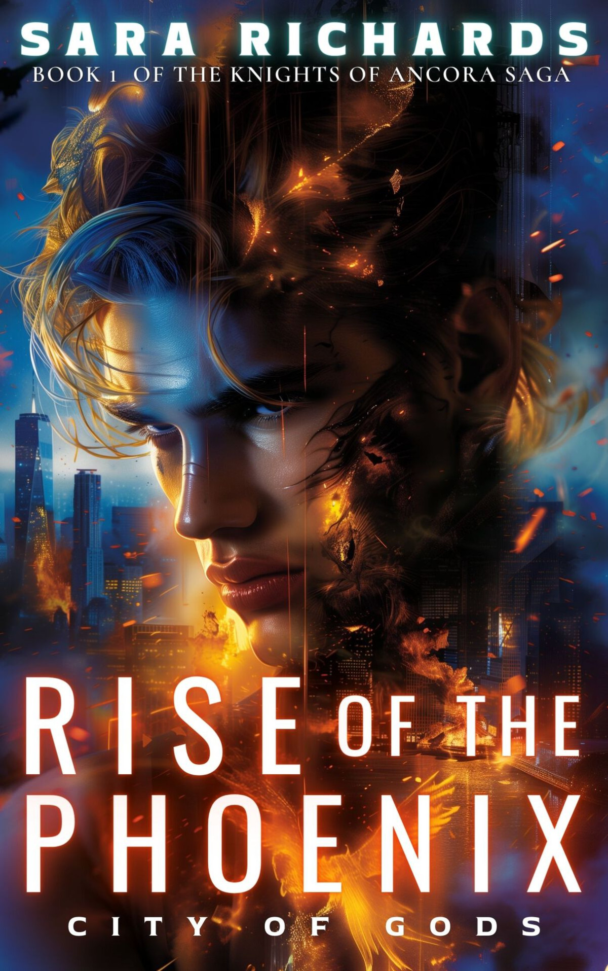 Rise Of The Phoenix The Knights Of Ancora Saga Book 1 Sara Richards