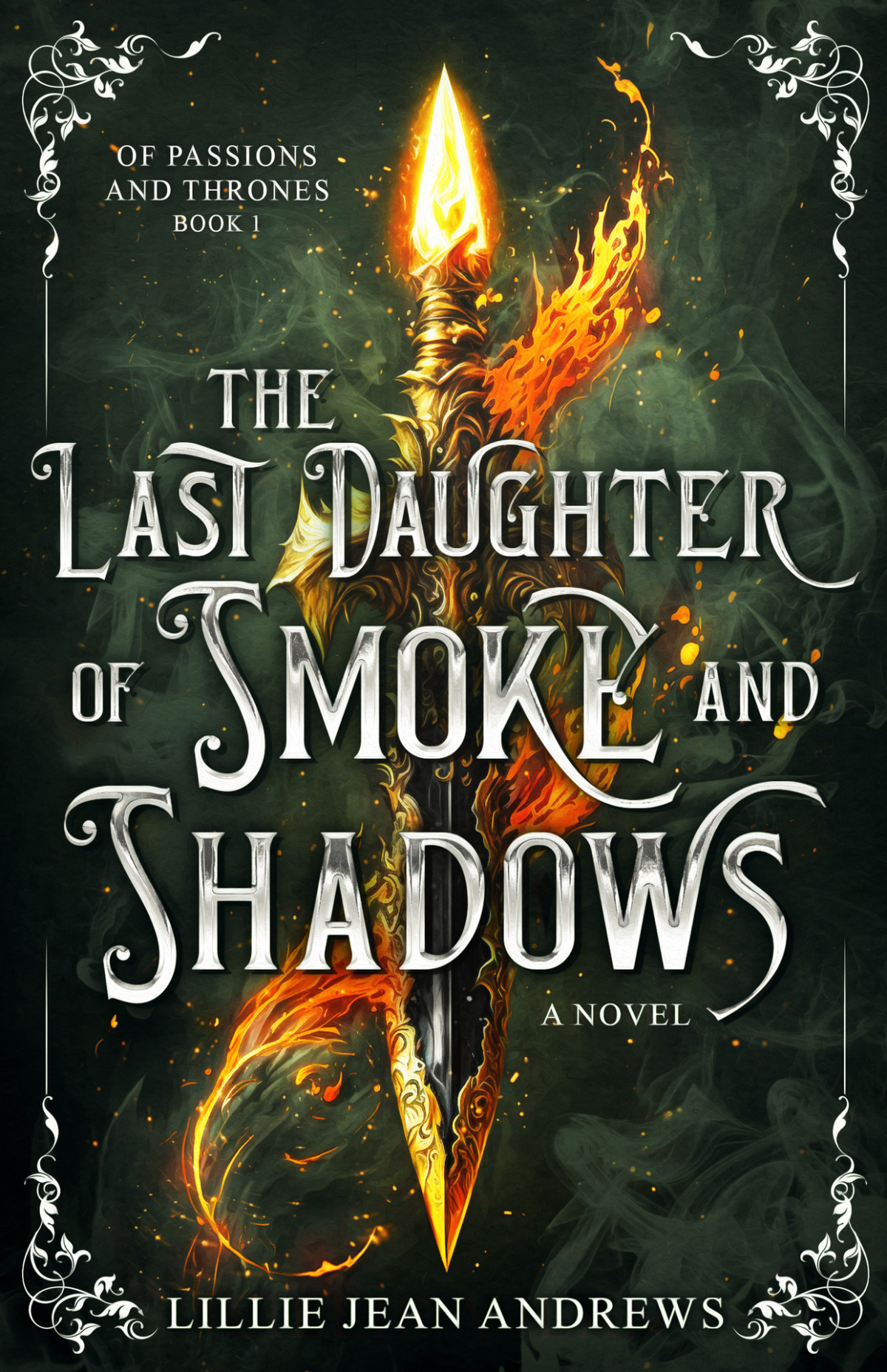 The Last Daughter Of Smoke And Shadows Of Passions And Thrones Book 1 Lillie Jean Andrews