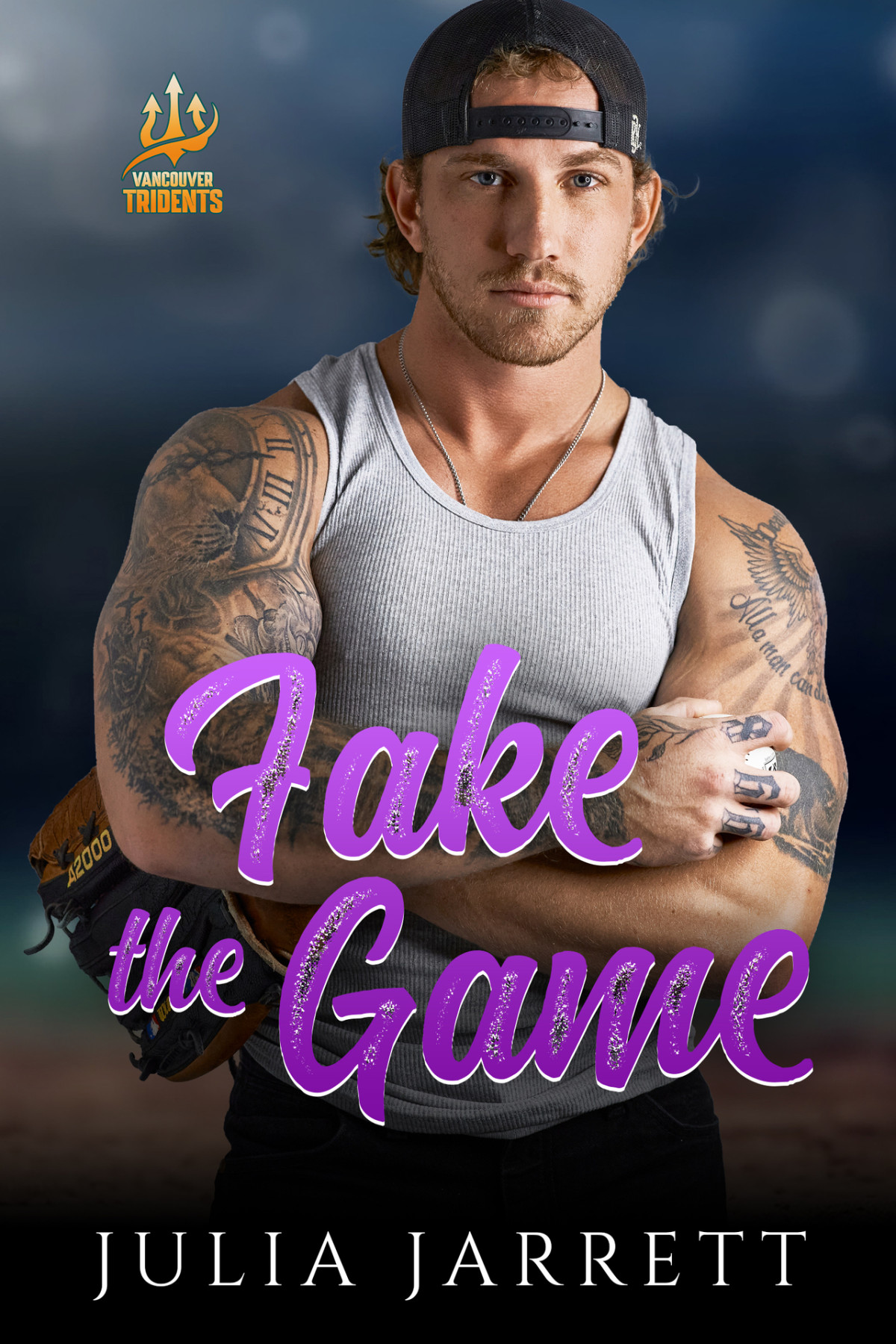Fake The Game Vancouver Tridents Book 2 Julia Jarrett
