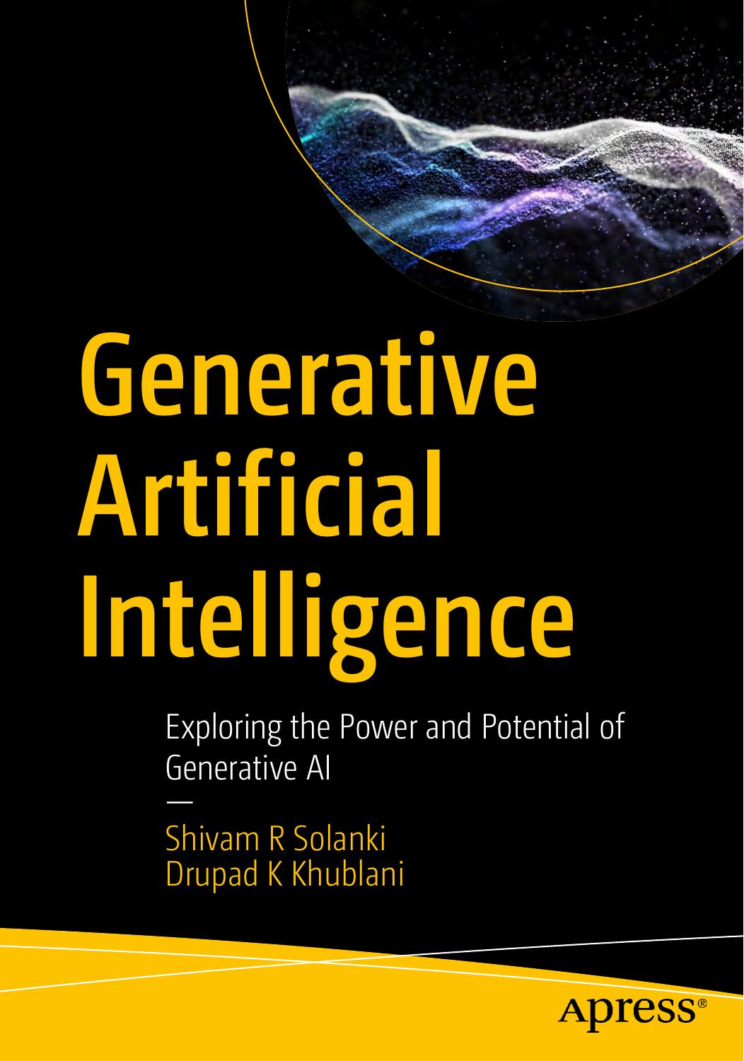 Generative Artificial Intelligence Exploring The Power And Potential Of Generative Ai 1st Edition Shivam R Solanki