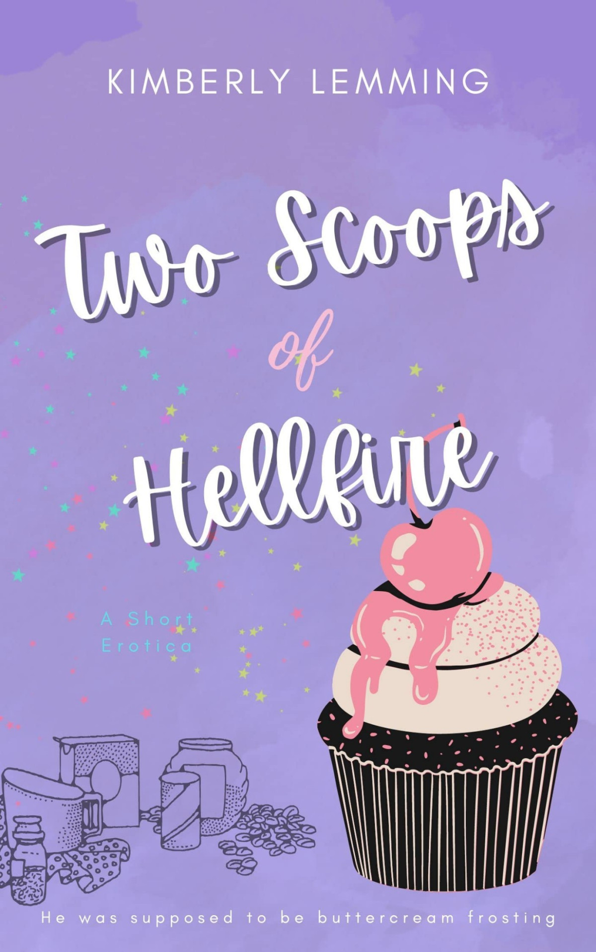 Two Scoops Of Hellfire Kimberly Lemming