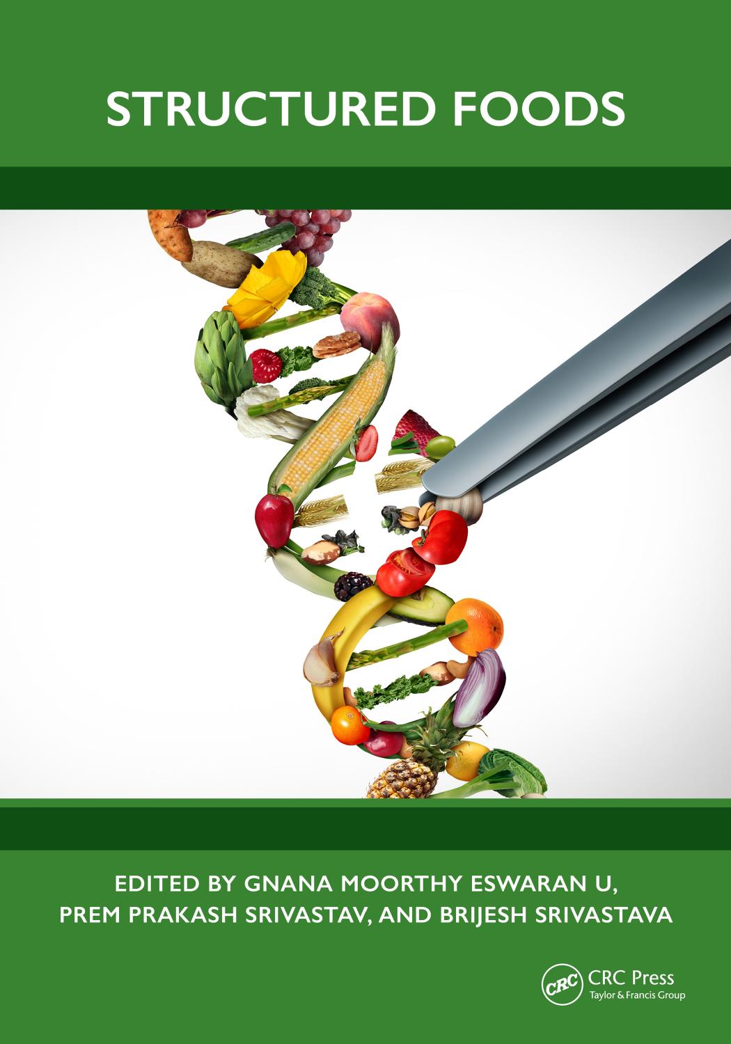 Structured Foods Gnana Moorthy Eswaran U Prem Prakash Srivastav Brijesh Srivastava