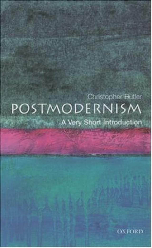 Postmodernism A Very Short Introduction Very Short Introductions 1st Edition Christopher Butler