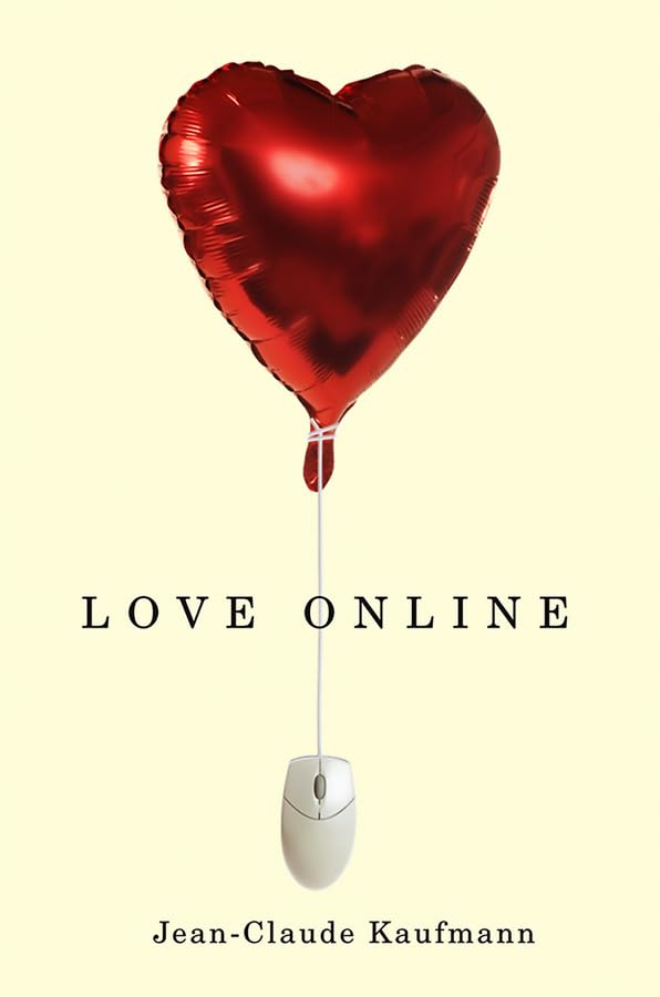 Love Online 1st Edition Jeanclaude Kaufmann