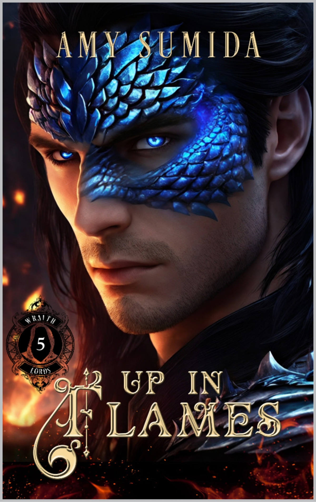Up In Flames A Gay Fantasy Romance The Wraith Lords Book 5 Amy Sumida