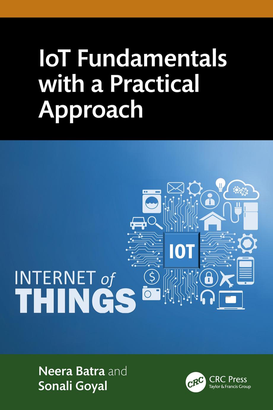 Iot Fundamentals With A Practical Approach Neera Batra Sonali Goyal