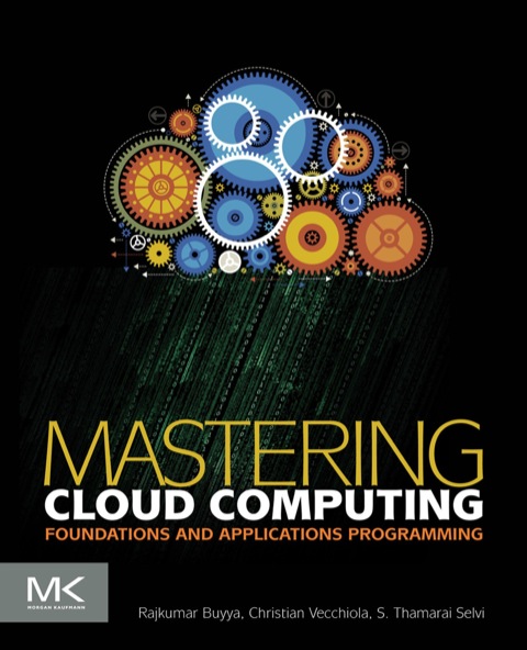Mastering Cloud Computing 1st Edition Rajkumar Buyya Christian Vecchiola