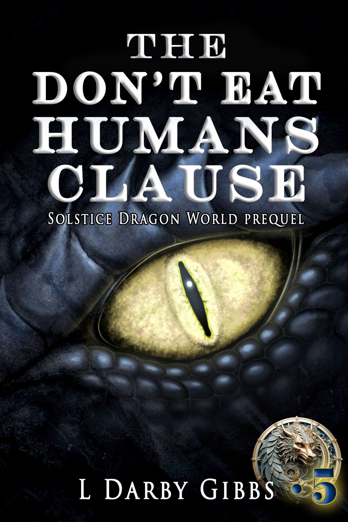 The Dont Eat Humans Clause L Darby Gibbs