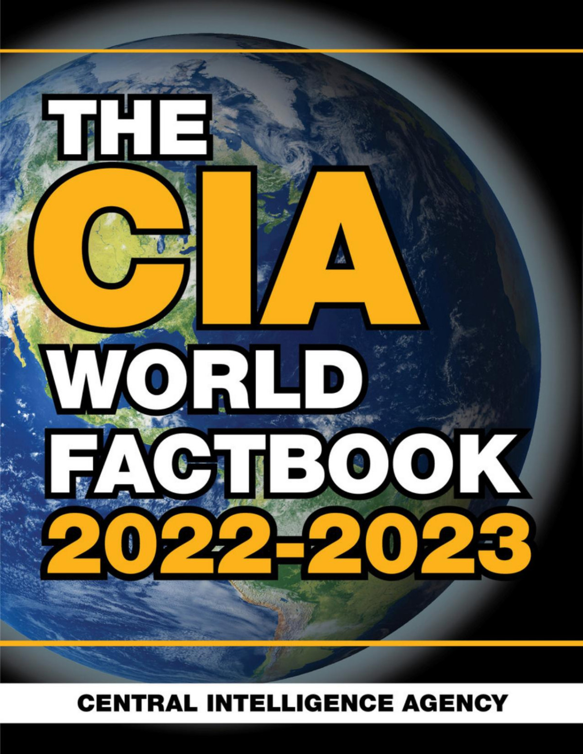 Cia World Factbook 20222023 6th Edition Central Intelligence Agency