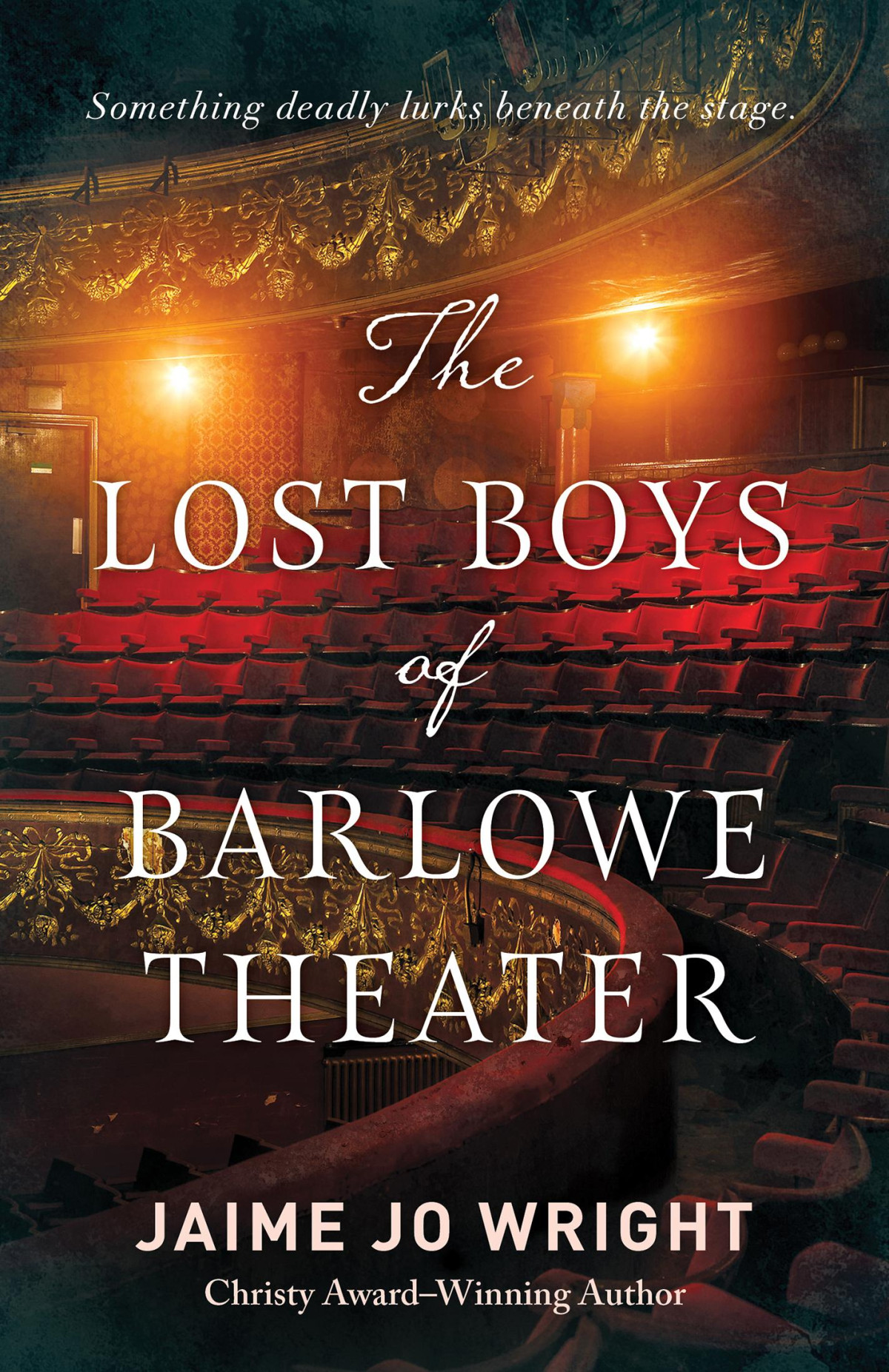 The Lost Boys Of Barlowe Theater Jaime Jo Wright