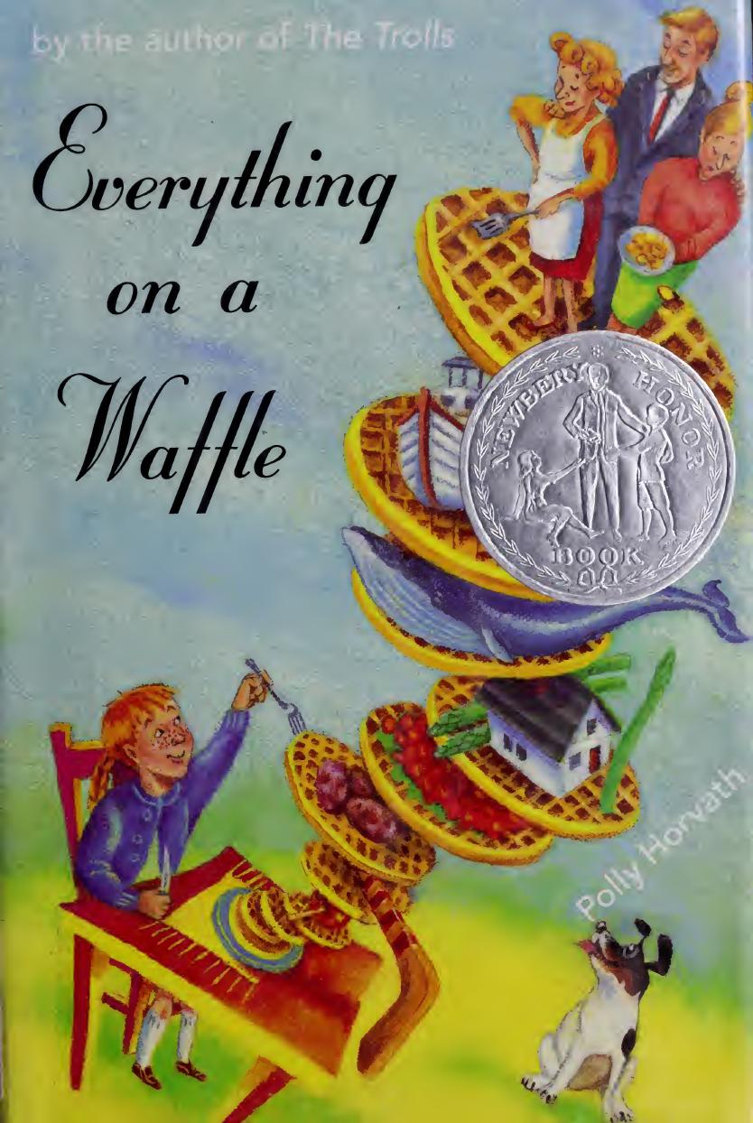 Everything On A Waffle Horvath Polly