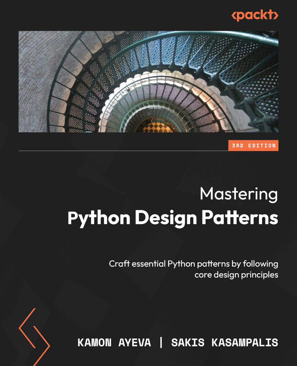 Mastering Python Design Patterns Craft Essential Python Patterns By Following Core Design Principles 3rd Edition 3rd Edition Kamon Ayeva