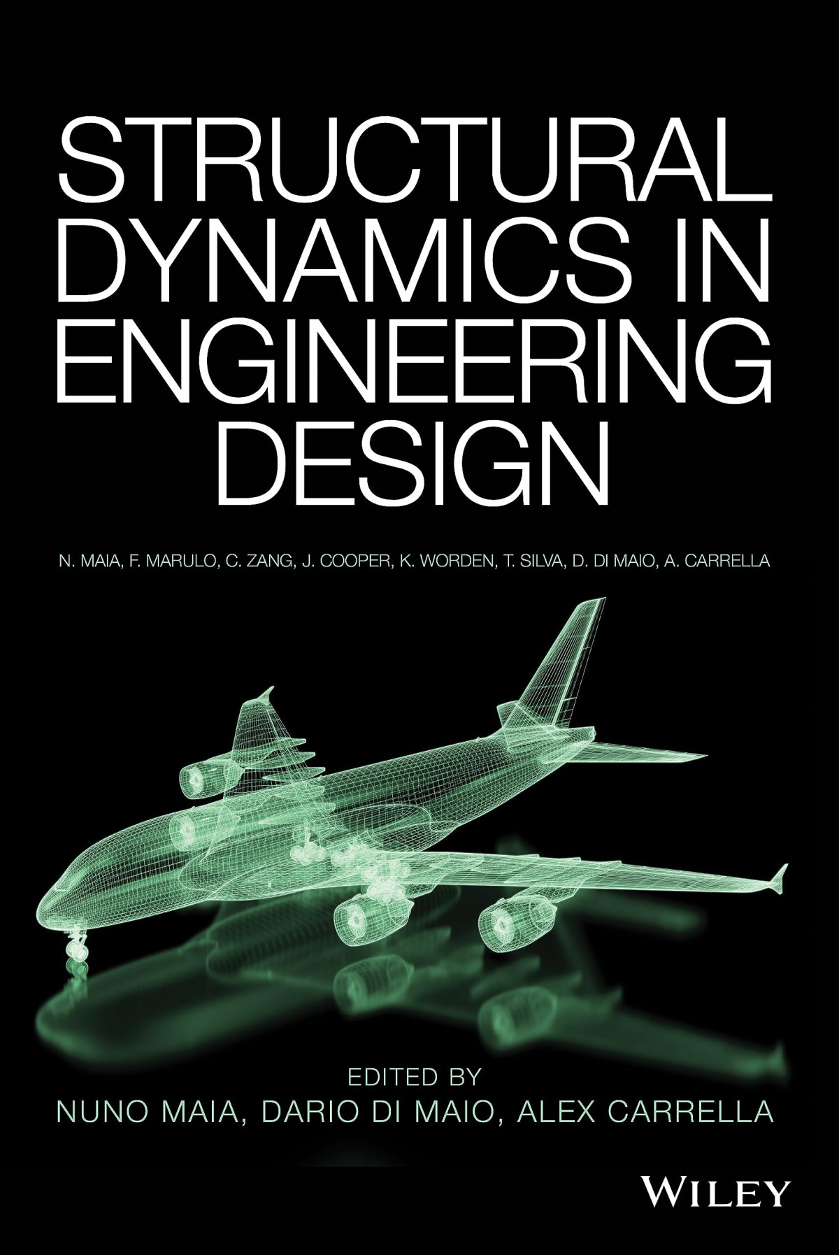 Structural Dynamics In Engineering Design Nuno M M Maia Dario Di Maio