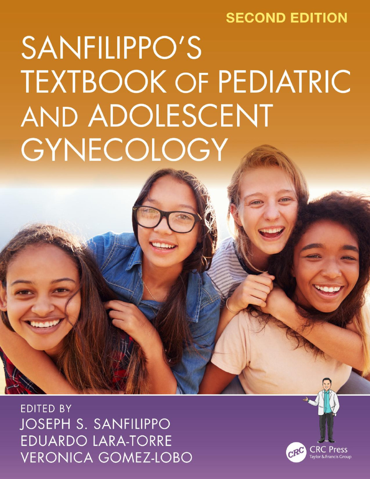 Sanfilippos Textbook Of Pediatric And Adolescent Gynecology Second Edition Joseph S Sanfilippo Eduardo Laratorre Veronica Gomezlobo